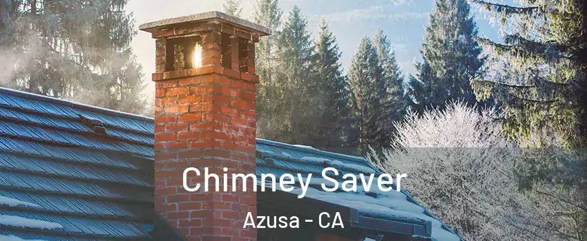  Chimney Saver Azusa - CA