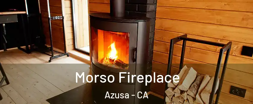  Morso Fireplace Azusa - CA