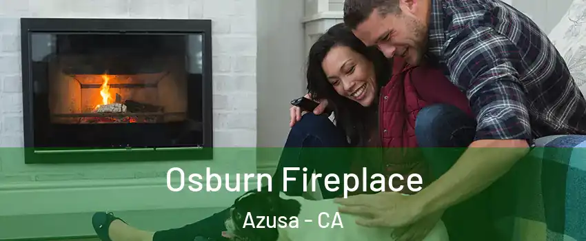  Osburn Fireplace Azusa - CA