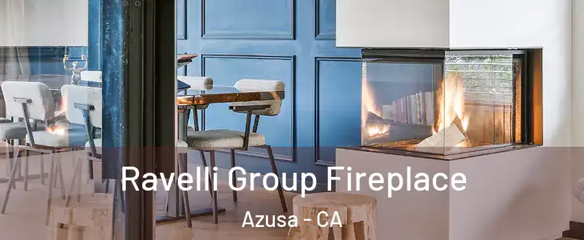  Ravelli Group Fireplace Azusa - CA
